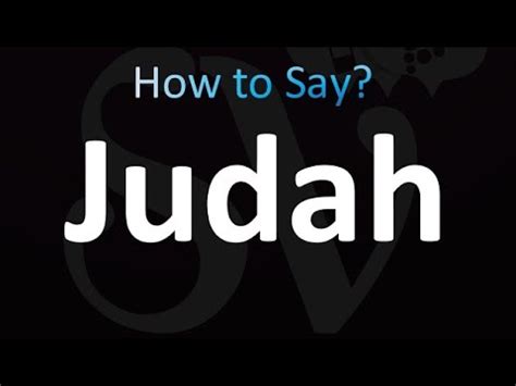 how do you pronounce judah|How to Pronounce / Say Judah by Bible Speak Pronunciation.